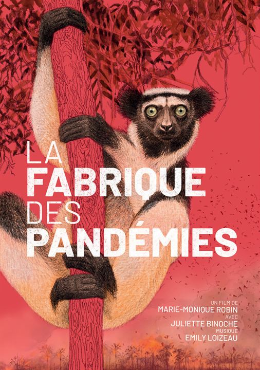 Affiche du film documentaire "La fabrique des pandémies" de Marie-Monique Robin